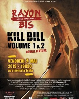 Le Rayon Bis 2019 de la Scala : Kill Bill volume 1 & 2 pour un double programme saignant 