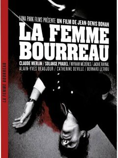 La femme Bourreau (Les films maudits de Jean-Denis Bonan) - Le test DVD