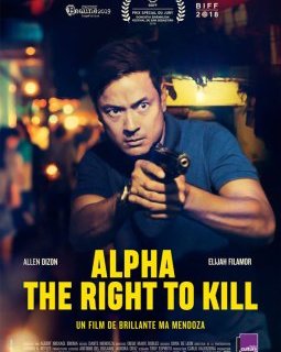 Alpha, The Right to Kill - la critique du film