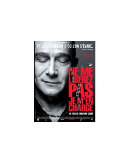 Ne me libérez pas, je m'en charge - fiche film