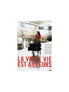 La vraie vie est ailleurs - le test DVD