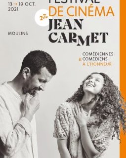27e édition du Festival Jean Carmet à Moulins du 13 au 19 octobre 2021