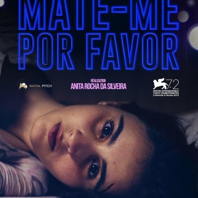 Mate Me Por Favor : bande-annonce du thriller brésilien de Anita Rocha da Silveira