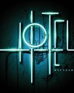 Hotel : le clip de Macadame vaut le détour 