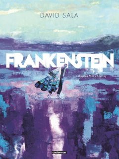 Frankenstein - David Sala - la chronique BD