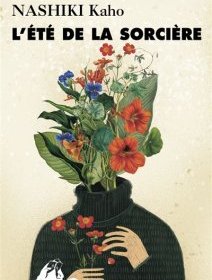 L'été de la sorcière - Nashiki Kaho - critique du livre 