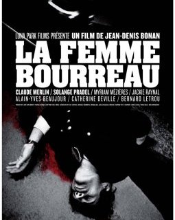 La Femme bourreau - la critique du film