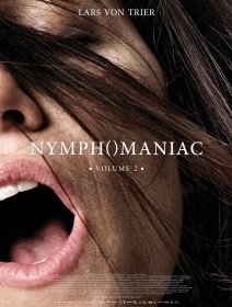 Nymphomaniac, volume 2 - la critique du film