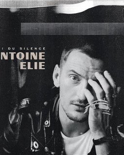 Antoine Elie : Le Roi du Silence tombe enfin le masque