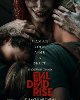 Evil Dead Rise - Lee Cronin - critique