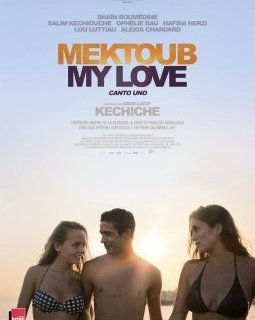 Mektoub, My Love : Canto Uno - Abdellatif Kechiche - critique