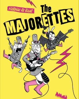 The Majorettes – Héloïse Le Bail – la chronique BD