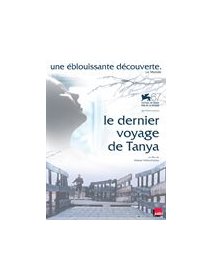 Le dernier voyage de Tanya - la fiche film