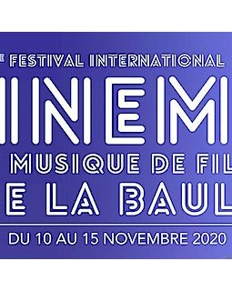 7eme édition du Festival International du Cinéma et Musique de Film de La Baule