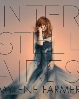 Mylène Farmer : Interstellaires la remet en orbite