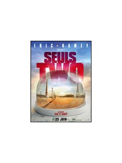 Seuls Two - la critique