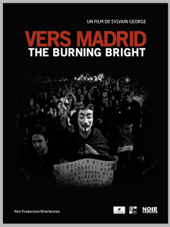 Vers Madrid -The burning bright (Un film d'in/actualités) - documentaire sur les Marches de la Dignité