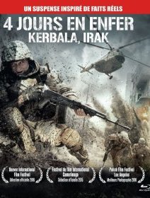 4 jours en Enfer : Kerbala, Irak - la critique du film + le test Blu-ray