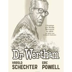 Docteur Wertham - Harold Schechter, Eric Powell - la chronique BD