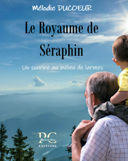Le royaume de Séraphin - Mélodie Ducœur - critique du livre