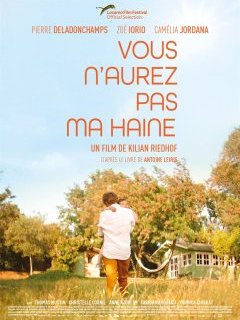 Vous n'aurez pas ma haine - Kilian Riedhof - critique