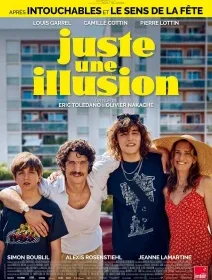 Juste une illusion - Olivier Nakache, Éric Toledano - critique