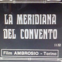 La meridiana del convento (E. Rodolfi - Ambrosio 1916) - Cineteca MNC