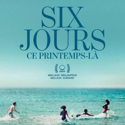 Six jours, ce printemps-là - Joachim Lafosse - critique
