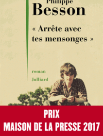 Arrête tes mensonges de Patrick Besson : le poids des maux 