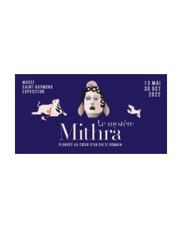 Le Mystère Mithra : Plongée au cœur d'un culte romain - Exposition et livre