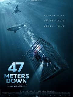 47 Meters down - la critique du film