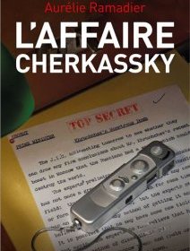 L'affaire Cherkassky - Aurélie Ramadier - critique du livre