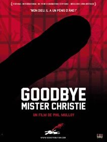 Goodbye Mister Christie - Phil Mulloy - critique