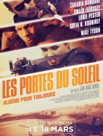 Les Portes du Soleil - Algérie pour toujours : le film avec Lorie, Smaïn et Mike Tyson