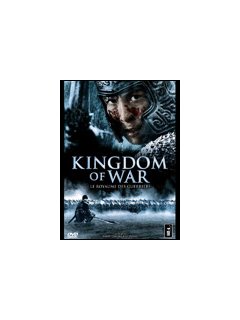 Kingdom of war, le royaume des guerriers - la critique + test DVD