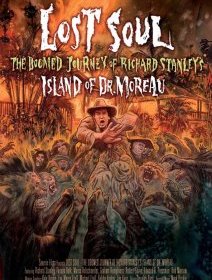 Lost soul : the doomed journey of Richard Stanley's island of Dr. Moreau - la critique du film