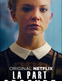 La Part Obscure (Netflix) - la critique du film