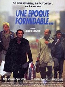 Une époque formidable - Gérard Jugnot - critique