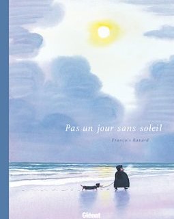 Pas un jour sans soleil - La chronique BD
