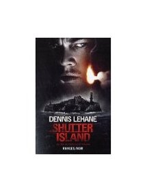 Shutter Island - Dennis Lehane - la critique du livre