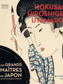 Hokusai, Hiroshige, Utamaro, les Grands maîtres du Japon – sous la direction d'Anna Katarzyna Maleskzo - critique