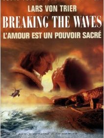 Breaking the Waves - Lars von Trier - critique