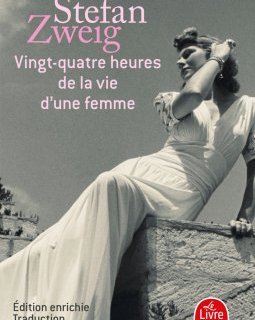 Vingt-quatre heures de la vie d'une femme - Stefan Zweig - La critique