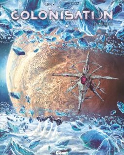 Colonisation T.6 & T.7 – Denis-Pierre Filippi, Vincenzo Cucca – la chronique BD
