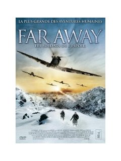 Far away, les soldats de l'espoir - la critique + le test DVD