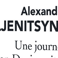 Une journée d'Ivan Denissovitch – Alexandre Soljenitsyne - chronique livre