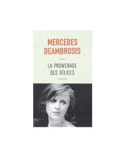La promenade des délices - Mercedes Deambrosis