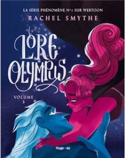 Lore Olympus T.3 - Rachel Smythe - la chronique BD