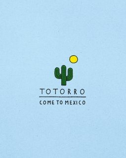 Totorro : Come To Mexico, dans toute la France et au Mexique
