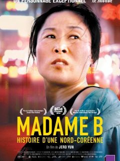 Madame B, histoire d'une Nord-Coréenne - la critique du film